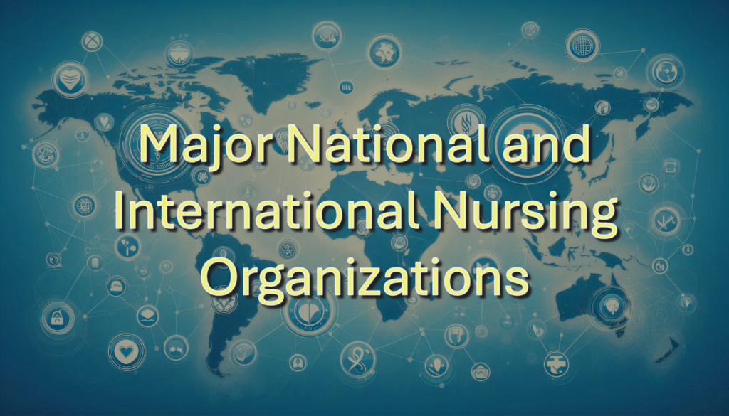 Major National and International list of Nursing Organizations 