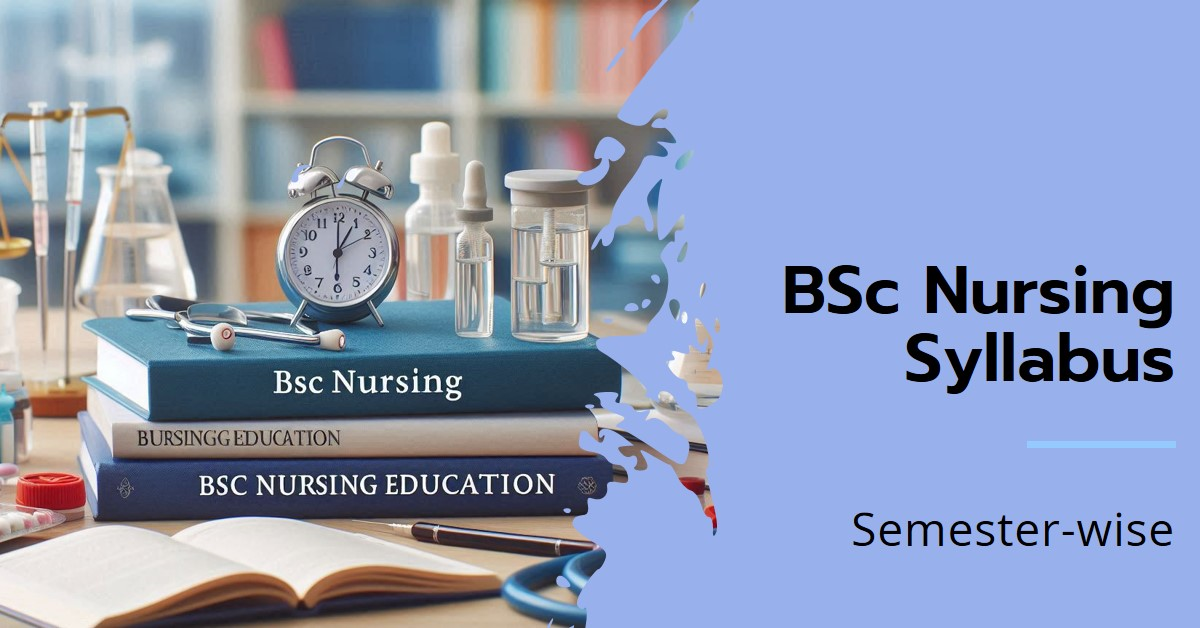 BSc Nursing Syllabus Semester wise